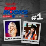 She Rocks - Ep1: Roberta Medina e Luisa Sonza