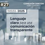 27. Lenguaje claro para una comunicación transparente. Anuario de la Comunicación 2025 de Dircom