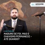 Editorial: Maduro se foi, mas o chavismo permanece – até quando?