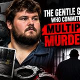 The 'gentle giant' who committed multiple murders - True Crime News