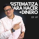 Ep. 87 - 3 cosas que puedes automatizar HOY para mejorar tus finanzas sin esfuerzo