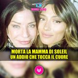 Soleil In Lutto Per La Mamma Wendy: Un Addio Che Tocca Il Cuore!