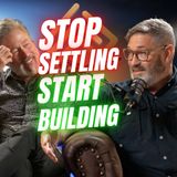 Stop Settling: Build the Life God Designed for You