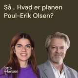 Så... Hvad er planen Poul-Erik Olsen?