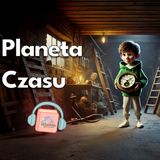 ⏳Planeta Czasu🪐 | Bajka Do Słuchania Dla Dzieci | Audiobook🕰️ | Bajka Na Dobranoc