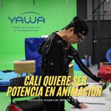 CALI QUIERE SER POTENCIA EN ANIMACIÓN.