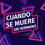 La muerte de un hermano: El dolor que nunca se va