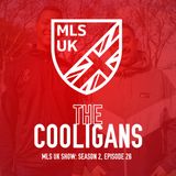 S2 Episode 26: The Cooligans