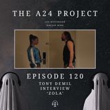 120 - Tony 'Zola' Demil Interview