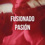 Fusionando pasión