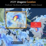 #329 - Uragano Curation