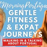Gentle Fitness & Expat Journeys on Good Morning Portugal! #FeelgoodFriday