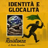 Le Identità deboli temono il mondo