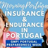 Insurance & Endurance in Portugal - Good Morning Portugal! Preparedness Week, Day 3