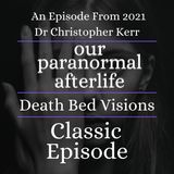 Classic Episode | Death Bed Visions