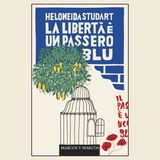 Ep. 2 La libertà è un passero blu di Heloneida Studart