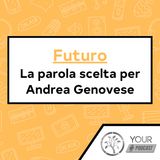 Futuro - La parola scelta per Andrea Genovese