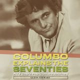 Columbo Explains the Seventies