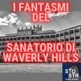 S04E07 - I fantasmi del Sanatorio di Waverly Hills