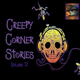 Creepy Corner Stories | Volume 2 | Podcast E394