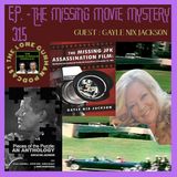 JFK ASSASSINATION - Ep. 315 - The Missing Movie Mystery