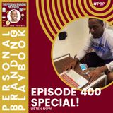 Episode 400 - The Personal Branding Playbook