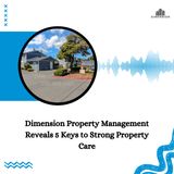 Dimension Property Management Reveals 5 Keys to Strong Property Care
