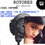 Rotores: Conversaciones con Ana Gabriela