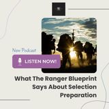 What The Ranger Blueprint Says About Selection Preparation
