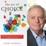 The Art of Choice - Terry Warren on Big Blend Radio