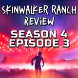 Secret of Skinwalker Ranch Season 4 Episode 3 Review