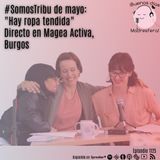 #SomosTribu de mayo: "Hay ropa tendida". Directo en Magea Escuela Activa, Burgos
