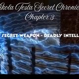 "Deadly Intelligence- Tesla's Death Ray: The Secret Weapon That Could End Humanity"