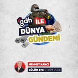 Dünya Gündemi | Bölüm #78 | 5 Ekim 2024