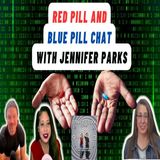 Red-Pill and Blue-Pill Discussion-Strange O'Clock Podcast with Jennifer Parks