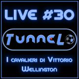 Live #30 - I cavalieri di Vittorio Wellington