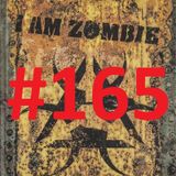 CHE FINE HA FATTO? 10 – I am zombie: a volte non ritornano! - Puntata 165