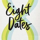 Eight Dates: Reconnecting with Your Partner for Deeper Connection and Lasting Love