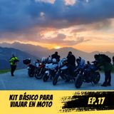 A Golpe de Gas #EP17 | KIT BÁSICO PARA VIAJAR EN MOTO
