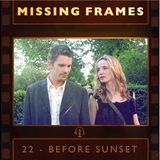 Episode 22 - Before Sunset