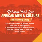 Tight Knit Luv With Your African Man (In Your Hometown Or Long-Distance Relationship)