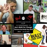 “Joe’s Walk For Change: National Anti-Bully Day 2024!”– #CPD0319-10022024