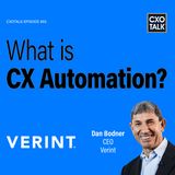 What is CX Automation? | CXOTalk #855