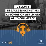 NURTIGO #7 // 7 esempi di marketing automation per ottimizzare l'e-commerce