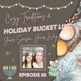 55. Cozy Traditions & Holiday Bucket List: Your Season, Your Way