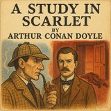 A Study in Scarlet by Arthur Conan Doyle