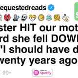 My sister hit our mom so hard she fell_ saying she should_ve done this.