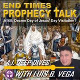 A160: DETERMINING JESUS’ DAY OF VISITATION