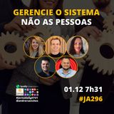 #JornadaAgil731 E296 #AgilePeople GERENCIE O SISTEMA, NÃO AS PESSOAS