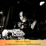 Din wa Dunya, come la nuova musica araba sta aiutando a trovare un equilibrio fra fede ed identità